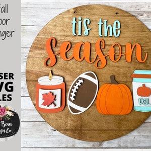 Tis the Season Fall Coffee Pumpkin Spice Football Round Digital Cut File Laser Wood Cutting SVG door hanger template