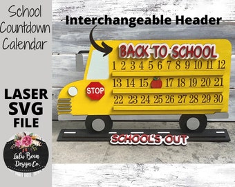 Back to School Bus or School's Out Countdown Calendar SVG laser file Wood Digital Cutting Glowforge