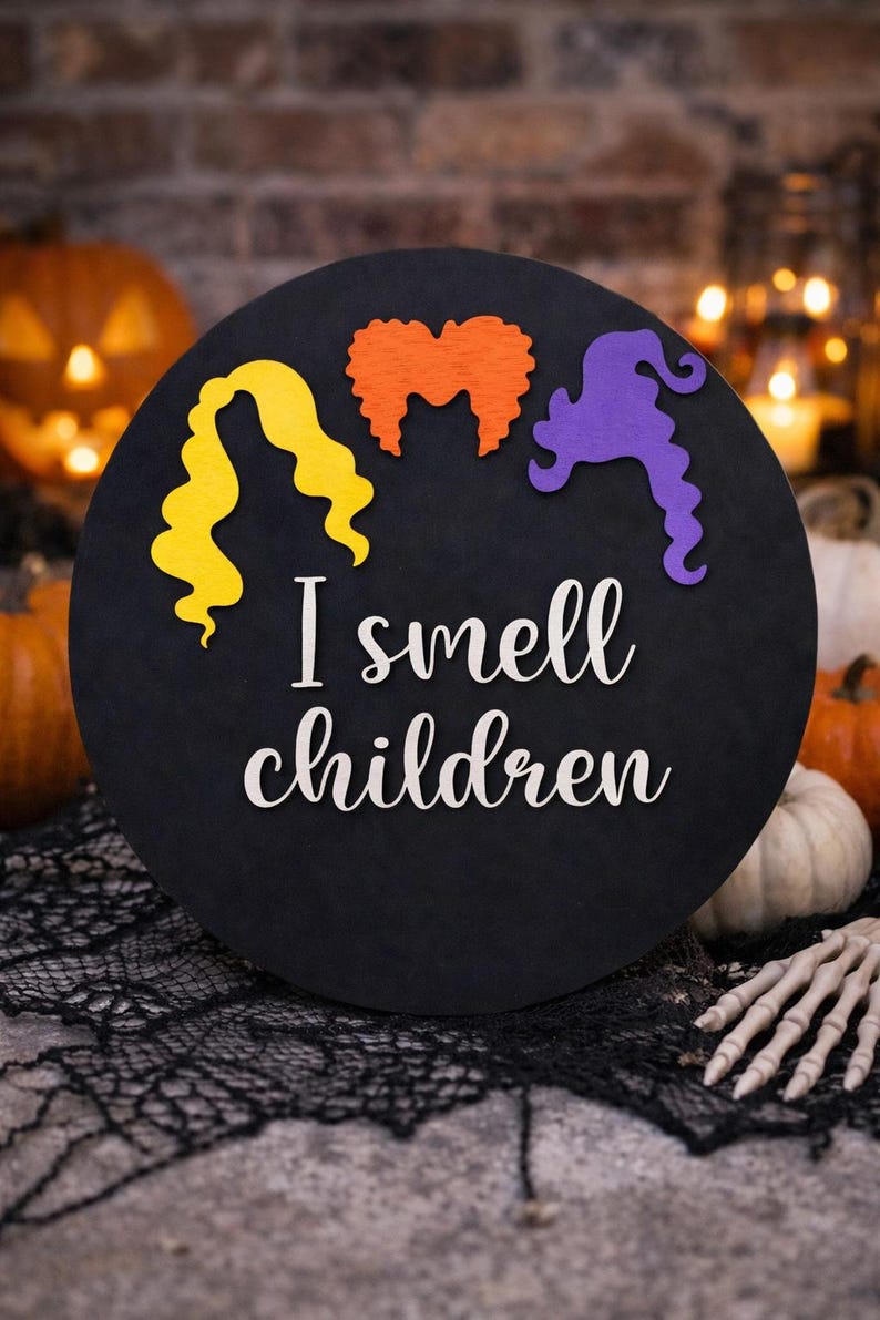 Hocus Pocus I Smell Children Round Sign Cutout Shapes, Door Hanger ...
