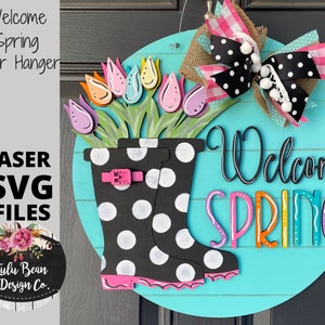 Rain Boots Flowers Welcome Spring Door Hanger Split Option Sign SVG File Digital Laser Wood Glowforge template