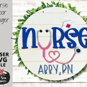 Nurse Stethoscope Personalized Name Door Hanger SVG File Glowforge Laser Wood