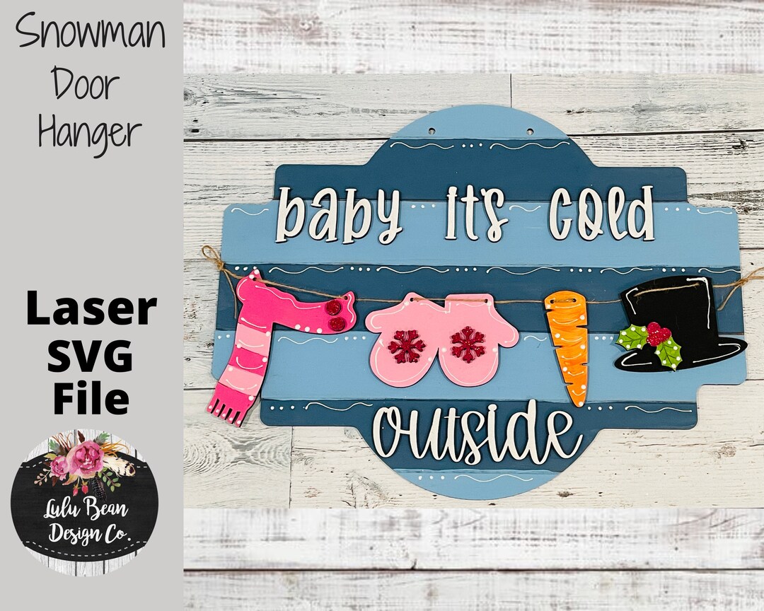 Baby Its Cold Outside Snowman Christmas Round Door Hanger Sign SVG ...