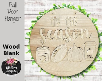 Tis the Season Fall Football Pumpkin Spice Round Sign Cutout Shapes, Door Hanger Unfinished Wood Laser Cut, DIY, Many Size Options, Blank