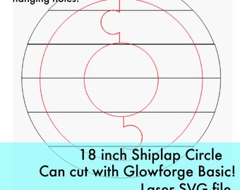 May include: A digital design file for an 18 inch shiplap circle. The design includes hanging holes. The design is for use with a Glowforge Basic laser cutter. The text "Includes option for hanging holes!" and "Lulu Bean Designs" is included in the image.