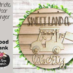 Sweet Land of Liberty Golf Cart Patriotic July 4th America Round Sign Cutout Shapes, Door Hanger Unfinished Wood Laser Cut, DIY, Blank