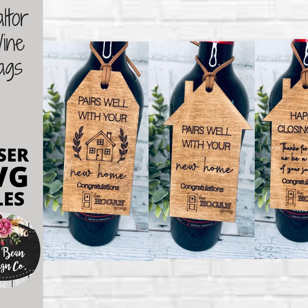 Realtor Wine Tags Set of Three Designs SVG File Laser Glowforge Gift DIY Project Wood Engraved