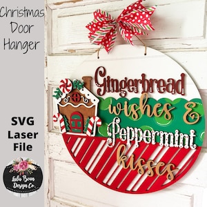 Gingerbread Wishes and Peppermint Kisses Christmas Round Door Hanger SVG laser Glowforge file Digital Cut  Wood Cutting template