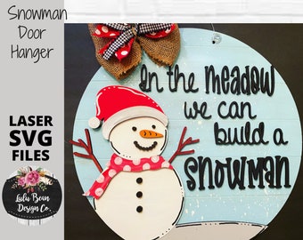 In the Meadow we can Build a Snowman Round Door Hanger SVG laser file Wood Digital Cutting Glowforge