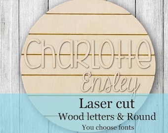 Blank Wood Round Nursery Baby Name Letter Cutouts and shiplap or Smooth backboard DIY kit Project