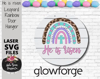 He is Risen Leopard Rainbow pattern door hanger Glowforge laser SVG file template split option