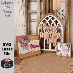 Interchangeable Mantle Set of 3 Mothers Day Signs SVG File  Digital Cut Laser Wood Glowforge template