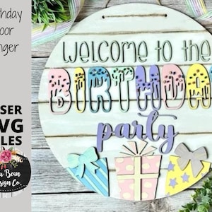 Birthday Party Sign Door Hanger SVG File Round Wood Glowforge File Digital Cut Laser Cutting