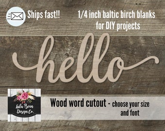 Hello Wood Name Cutout Shape, Unfinished Wood Laser Cut Shape, DIY Craft Supply, Many Size Options, Blank Wood Shapes