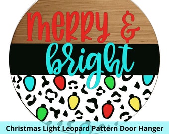 Christmas Light Bulb Leopard Pattern Merry and Bright Round Door Hanger SVG laser file Wood Digital Cutting Glowforge