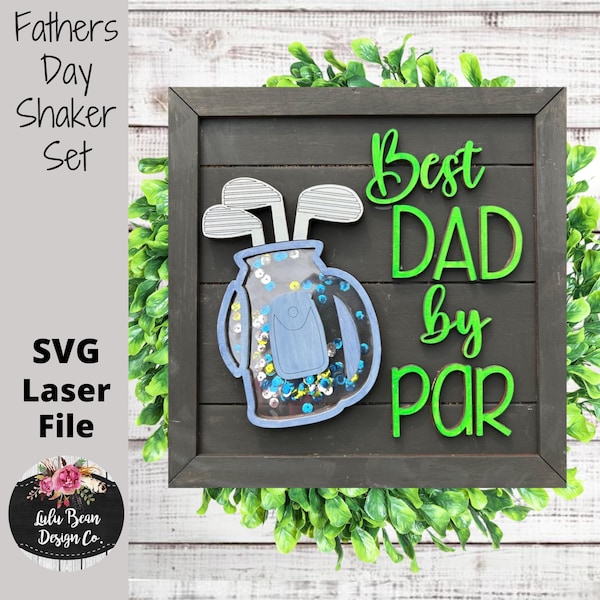Fathers Day Shaker Frame Golf Best Dad by Par SVG Wood Glowforge File Sign Digital Cut File Laser