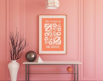 Retro Floral Print, "Time to Move On", Boho Home Decor (Digital Download)