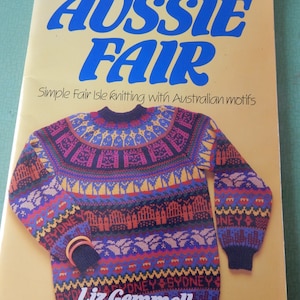 Aussie Fair Knitting Book Fair Isle