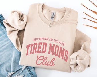 Sudadera del Club de Mamás Cansadas, Sudadera para Mamás Privadas de Sueño, Camiseta Divertida sobre la Vida de Mamá, Regalo para Mamás Primerizas, Sudadera para Mamás, Sudadera Cómoda para Mamás