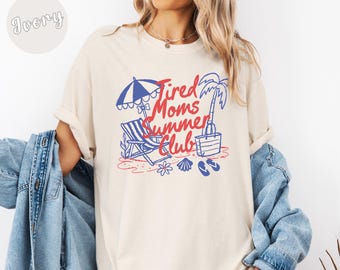 Camiseta Comfort Colors® "Tired Moms Summer Club", Camiseta divertida para mamás, Camiseta para mamás playeras, Camiseta para vacaciones de verano, Camiseta "Mom Life", Camiseta costera adorable