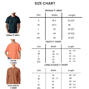 May include: A size chart for apparel featuring three categories: Unisex T-shirt, Youth T-shirt, and Long Sleeve T-shirt. Each section lists sizes S through 2XL with corresponding width and length measurements in inches, displayed in a clear table format.