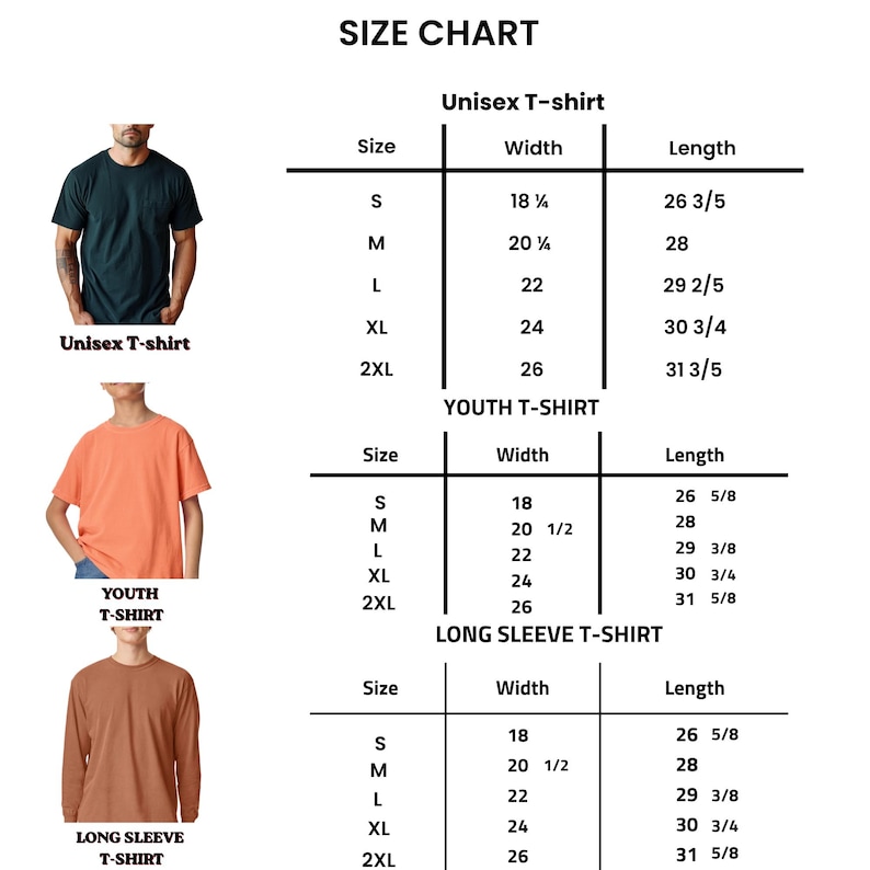 May include: A size chart for apparel featuring three categories: Unisex T-shirt, Youth T-shirt, and Long Sleeve T-shirt. Each section lists sizes S through 2XL with corresponding width and length measurements in inches, displayed in a clear table format.
