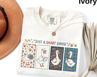 Comfort Colors® Just A Smart Goose Teacher Shirt, Cute Goose Teacher Tee, Back To School Shirt, Funny Teacher Gift, Elementary Teacher Tee