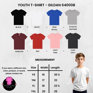 May include: A display of youth t-shirts in various colors, including black, white, royal blue, and maroon. The image includes a measurement chart with sizes ranging from YS to YXL, with widths from 16 to 20 inches and lengths from 20.5 to 25 inches. The text "YOUTH T-SHIRT - GILDAN 64000B" is at the top.