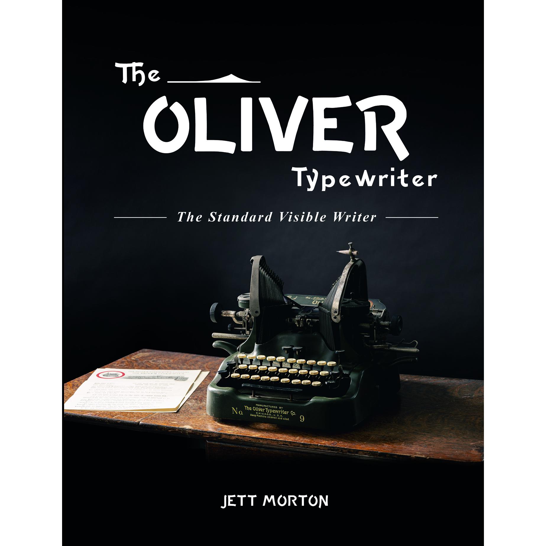 Jett Rivers Writer The Oliver Typewriter: the Standard Visible Writer Book Morton Jett ...