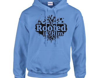 Rooted in Him Hoodie