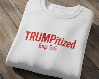 Trumpitized Christian T Shirt