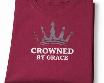 Crowned By Grace Shirt