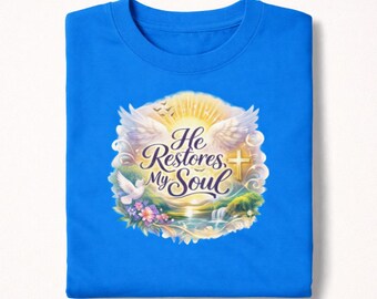 Christian T Shirt He Restores My Soul