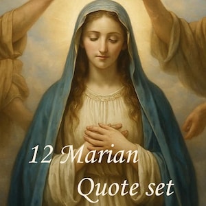 May include: A painting of a woman in a blue veil and white dress, with a gold crown being placed on her head. The image includes the text "12 Marian Quote set" and "Totus Tuus Studios - Ad Iesum per Mariam".