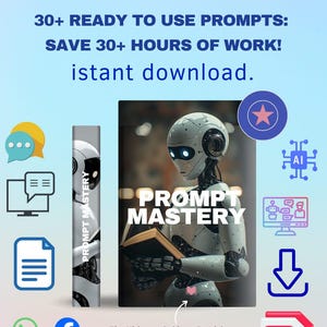 Può includere: Grafica promozionale per "AI Mastery for Total Beginners". Raffigura un robot con un libro intitolato "Prompt Mastery". Il testo pubblicizza 30+ prompt, download immediato e ingegneria di precisione.