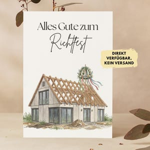 Puede incluir: Una tarjeta de felicitación con una ilustración en acuarela de una casa en construcción con el armazón del techo de madera expuesto y una corona tradicional con cintas. El texto dice Alles Gute zum Richtfest y DIREKT VERFÜGBAR, KEIN VERSAND.