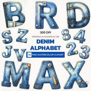 May include: Watercolor clipart set featuring letters and numbers designed to look like denim. The letters include B, R, D, S, Z, J, V, M, A, and X. Numbers include 8, 4, 2, and 3. The text "DENIM ALPHABET" is also visible.