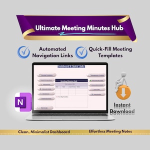 Op de afbeelding: Een laptop met een dashboard voor notulen met de tekst "Ultimate Meeting Minutes Hub". De afbeelding bevat de tekst "Automated Navigation Links", "Quick-Fill Meeting Templates", "Instant Download", "Clean, Minimalist Dashboard" en "Effortless Meeting Notes".