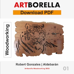 May include: Wooden wall clock featuring a tiger design. The clock face is cut out of the wood, with the tiger's face and body visible. The clock has black hands and the text "ARTBORELLA Download PDF" is at the top.