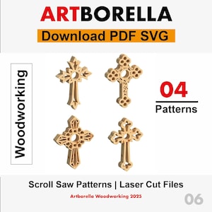 May include: Four wooden cross patterns for scroll saw or laser cutting. The image includes the text "ARTBORELLA" and "Download PDF SVG". The text "04 Patterns" is also visible. The words "Scroll Saw Patterns | Laser Cut Files" are also visible.