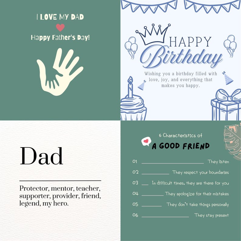 May include: A collage of greeting cards with text for Father's Day and a birthday. One card says "I Love My Dad" and "Happy Father's Day!" Another says "Happy Birthday" with a cupcake and gift. A third card lists characteristics of a good friend.