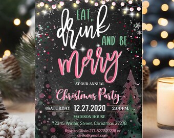Könnte beinhalten: Eine Weihnachtsparty-Einladung mit den Worten "Eat, Drink, and Be Merry" in weißer und rosa Schrift auf schwarzem Hintergrund. Die Einladung enthält Datum, Uhrzeit und Ort.