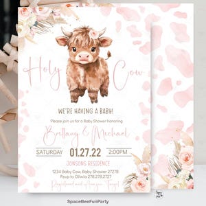 May include: A baby shower invitation featuring a watercolor illustration of a Highland cow with a floral crown. The invitation has a pink and white color scheme with the text "Holy Cow" and details for the event, including the names Brittany & Michael.