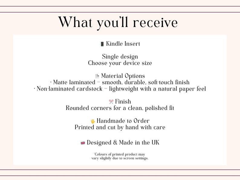 May include: Text on a cream-colored background reads "What you'll receive" followed by details about a Kindle Insert, including material options, finish, and that it is handmade in the UK. The text is in a serif font.