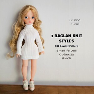 May include: A doll with long blonde hair wearing a white ribbed turtleneck sweater dress and white sneakers. Text on the right reads: LV. BEG, EN/JP, 3 RAGLAN KNIT STYLES, PDF Sewing Pattern, Small 1/6 Doll, Obitsu22, PNXS.