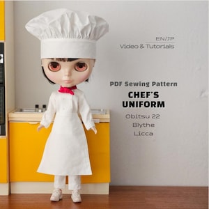 May include: A doll wearing a white chef's uniform with a tall hat and a red necktie. Text on the image reads: EN/JP Video & Tutorials, PDF Sewing Pattern, CHEF'S UNIFORM, Obitu 22, Blythe, Licca. The doll has large eyes and dark hair.