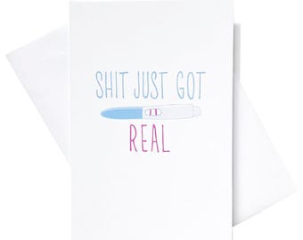Shit Just Got Real Card