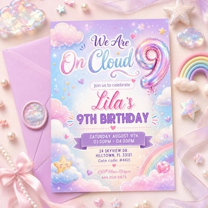 May include: A pastel-colored birthday invitation with the text "We Are On Cloud 9" and "Lila's 9th Birthday." The design includes clouds, stars, a rainbow, and a number 9 balloon. Additional details include the date, time, and location.