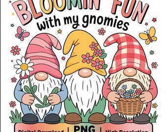 Spring Garden Gnomes PNG, Bloomin' Fun Digital Design (Digital Download)