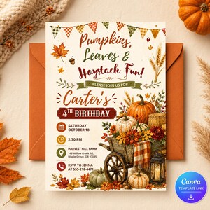 May include: A rectangular birthday invitation card featuring a festive autumn theme with pumpkins, fall leaves, and a wooden cart. The text reads Pumpkins, Leaves & Haystack Fun! Please join us for Carter's 4th Birthday, Saturday, October 18, 2:30 PM, Harvest Hill Farm, 148 Willow Creek Rd, Maple Grove, OR 97035, RSVP to Jenna at 555-218-4471.