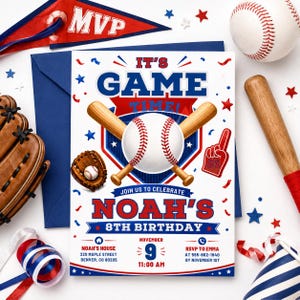 May include: Baseball-themed invitation with the text "It's Game Time!" and "Noah's 8th Birthday." The design includes a baseball, bats, a glove, and a foam finger. The invitation is in blue, red, and white.